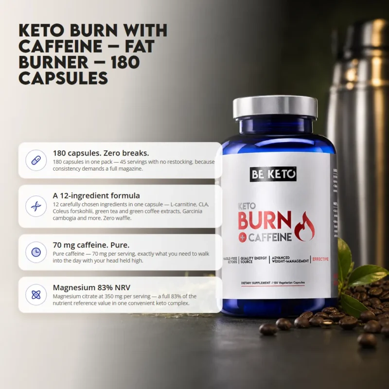 Keto Burn + Caffeine – 180 Capsules