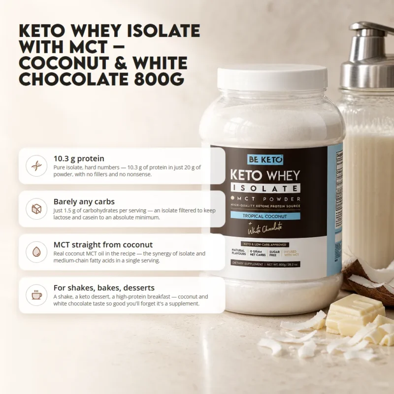 Keto Whey Isolate + MCT – Coconut & White Chocolate 800g
